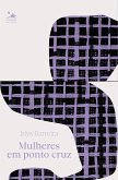 Mulheres em ponto cruz (eBook, ePUB) Mulheres em ponto cruz (eBook, ePUB)