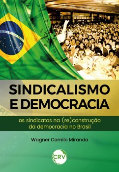 Sindicalismo e democracia (eBook, ePUB) - Miranda, Wagner Camilo