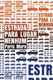 Estrada para lugar nenhum (eBook, ePUB) Estrada para lugar nenhum (eBook, ePUB)