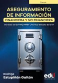 Aseguramiento de la información financiera y no financiera (eBook, PDF) Aseguramiento de la información financiera y no financiera (eBook, PDF)