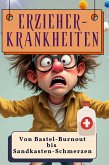 Erzieher-Krankheiten Erzieher-Krankheiten