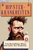 Hipster-Krankheiten