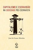 Capitalismo e escravidão na sociedade pós-escravista (eBook, ePUB)