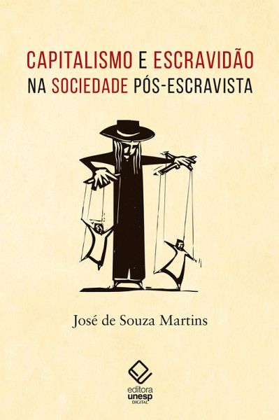 Capitalismo e escravidão na sociedade pós-escravista (eBook, ePUB)