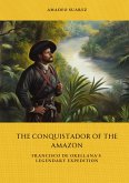 The Conquistador of the Amazon
