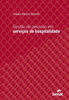 Gestão de pessoas em serviços de hospitalidade (eBook, ePUB) - Pantuffi, Cláudia Martins