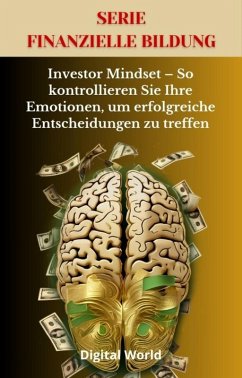 Cover Investor Mindset - So kontrollieren Sie Ihre Emotionen, um erfolgreiche Entscheidungen zu treffen (eBook, ePUB)