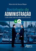 Sociologia da Administração (eBook, ePUB) Sociologia da Administração (eBook, ePUB)