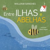 Entre ilhas e abelhas (eBook, ePUB) Entre ilhas e abelhas (eBook, ePUB)