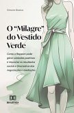O "Milagre" do Vestido Verde (eBook, ePUB)