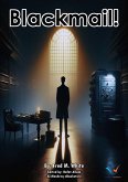 Blackmail! (eBook, ePUB) Blackmail! (eBook, ePUB)