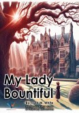 My Lady Bountiful (eBook, ePUB) My Lady Bountiful (eBook, ePUB)