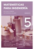 Matemáticas para ingeniería 5 (eBook, ePUB) Matemáticas para ingeniería 5 (eBook, ePUB)