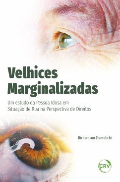 Velhices marginalizadas (eBook, ePUB) - Cramolichi, Richardson