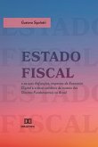 Estado Fiscal e as suas disfunções, impactos da Economia Digital e o dever solidário de custeio dos Direitos Fundamentais no Brasil (eBook, ePUB)