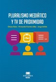 Pluralismo mediático y TV de proximidad (eBook, ePUB)