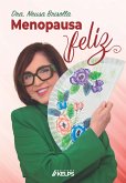 Menopausa Feliz (eBook, ePUB) Menopausa Feliz (eBook, ePUB)