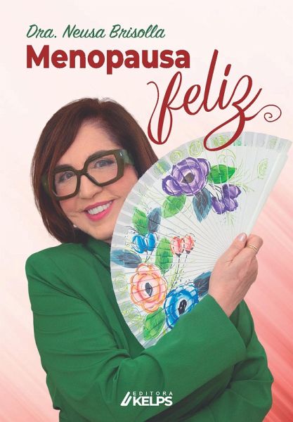 Menopausa Feliz (eBook, ePUB)