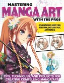 Mastering Manga Art with the Pros (eBook, ePUB) Mastering Manga Art with the Pros (eBook, ePUB)