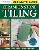 Ultimate Guide: Ceramic & Stone Tiling, 4th edition (eBook, ePUB) Ultimate Guide: Ceramic & Stone Tiling, 4th edition (eBook, ePUB)