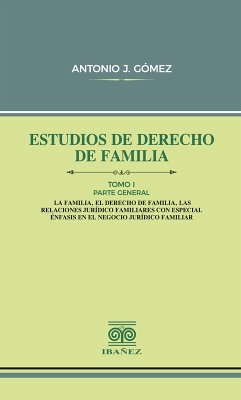 Estudios de derecho de familia. Tomo I (eBook, PDF) - Gómez Rincon, Antonio J.