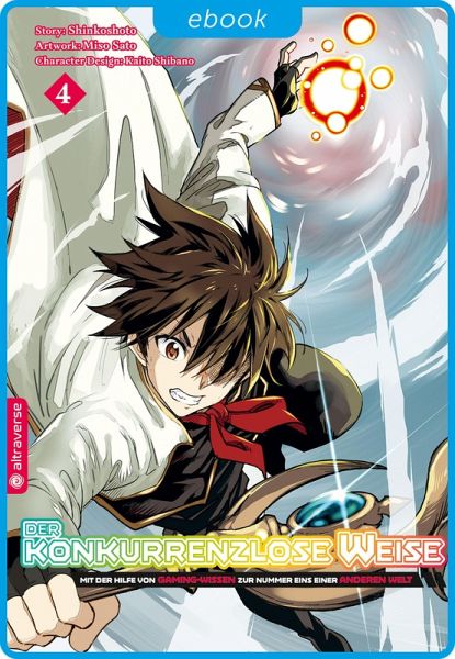 Der konkurrenzlose Weise - Mit der Hilfe von Gaming-Wissen zur Nummer Eins einer anderen Welt 04 (eBook, ePUB)