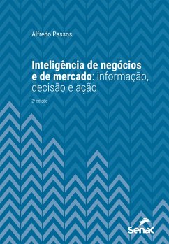 Inteligência de negócios e de mercado (eBook, ePUB) - Passos, Alfredo