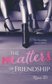 The Matters of Friendship (The Friendship Matters Series, #2) (eBook, ePUB)