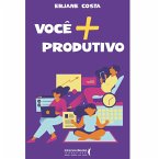 Você + Produtivo (eBook, ePUB)