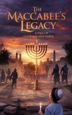 The Maccabee's Legacy (Jewish religion, #3) (eBook, ePUB) The Maccabee's Legacy (Jewish religion, #3) (eBook, ePUB)