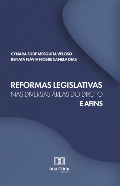 Reformas legislativas nas diversas áreas do Direito e afins (eBook, ePUB)