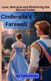 Cinderella's Farewell Love, Betrayal and Shattering the Sacred Codes (eBook, ePUB)
