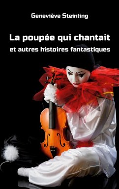 La poupée qui chantait et autres histoires fantastiques (eBook, ePUB)