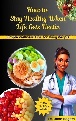 Cover How to Stay Healthy When Life Gets Hectic (eBook, ePUB)