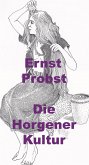 Die Horgener Kultur (eBook, ePUB) Die Horgener Kultur (eBook, ePUB)