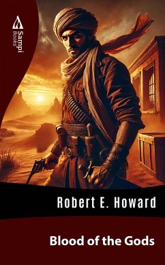 Blood of the Gods (eBook, ePUB) - Howard, Robert E.