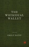 The Whimsical Wallet (eBook, ePUB) The Whimsical Wallet (eBook, ePUB)