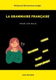 La Grammaire Française pour les Nuls (eBook, ePUB) La Grammaire Française pour les Nuls (eBook, ePUB)