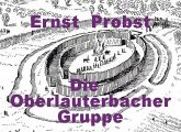 Die Oberlauterbacher Gruppe (eBook, ePUB) Die Oberlauterbacher Gruppe (eBook, ePUB)