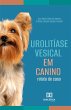Urolitíase Vesical em Canino (eBook,... - Bild 1