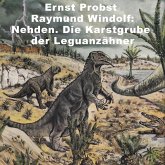Nehden. Die Karstgrube der Leguanzähner (eBook, ePUB) Nehden. Die Karstgrube der Leguanzähner (eBook, ePUB)