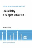 Law & Policy in the Space Stations' Era (eBook, PDF)