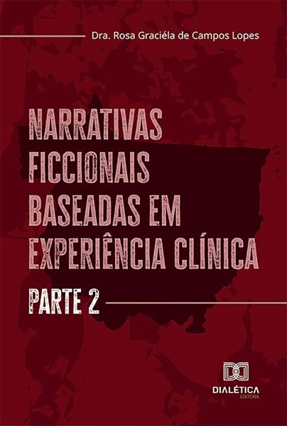 Narrativas Ficcionais Baseadas em Experiência Clínica (eBook, ePUB) Narrativas Ficcionais Baseadas em Experiência Clínica (eBook, ePUB)
