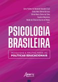 Psicologia Brasileira: Pesquisas e Pautas Para as Políticas Educacionais (eBook, ePUB) Psicologia Brasileira: Pesquisas e Pautas Para as Políticas Educacionais (eBook, ePUB)