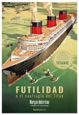 Futilidad o el naufragio del Titán (eBook, ePUB)