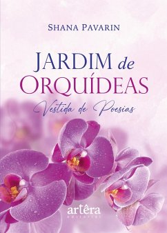Cover Jardim de Orquídeas: Vestida de Poesias (eBook, ePUB)