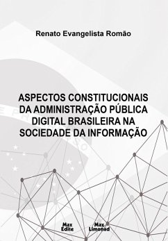 Cover Aspectos constitucionais da administração pública digital Brasileira na sociedade da informação (eBook, ePUB)