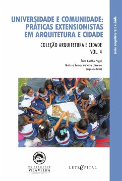 UNIVERSIDADE E COMUNIDADE: (eBook, PDF) - Oliveira, Érica Coelho Pagel; Oliveira, Melissa Ramos da Silva