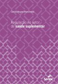 Regulação no setor de saúde suplementar (eBook, ePUB)