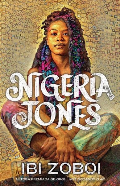Nigeria Jones - Uma história de autodescoberta sobre cultura negra e feminismo, da mesma autora de Nigeria Jones - Uma história de autodescoberta sobre cultura negra e feminismo, da mesma autora de